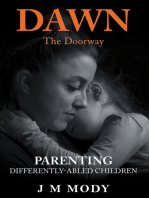 Dawn, the Doorway: Parenting  Differently-Abled Children