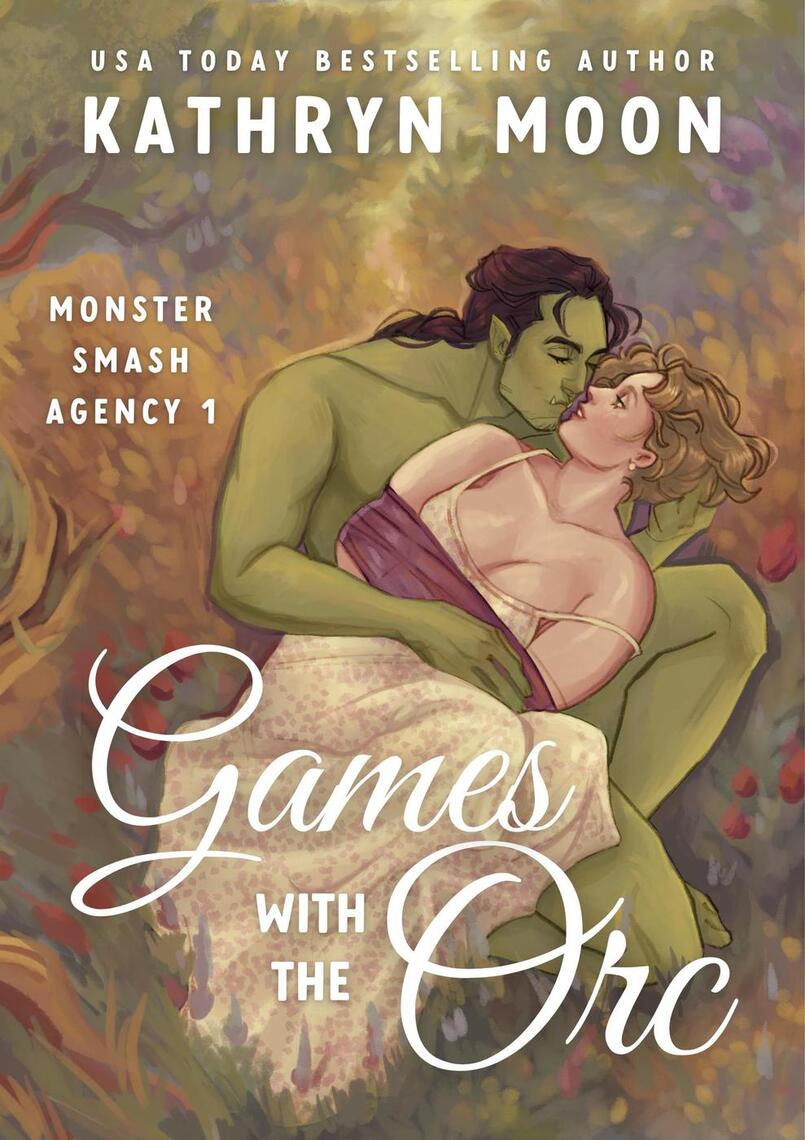 Games with the Orc by Kathryn Moon photo