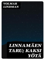 Linnamäen taru; Kaksi yötä: Kaksi historiallista kertomusta