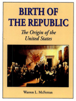 Birth of the Republic: The Origin of the United States