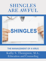 Shingles Are Awful