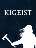 Kigeist Act I: Kigeist, #1