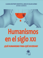 Humanismos en el siglo XXI ¿Qué humanismo para qué sociedad?