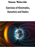 Exercises of Kinematics, Dynamics and Statics