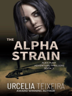 The Alpha Strain: Alex Hunt Adventure Thrillers, #3