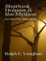 Sherlock Holmes & the Mythos: Sherlock Holmes Adventures in Time & Space