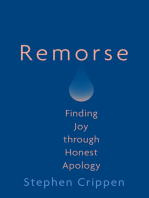 Remorse: Finding Joy through Honest Apology