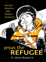 Jesus the Refugee: Ancient Injustice and Modern Solidarity