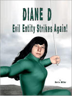 Diane D: Volume 5 - Evil Entity Strikes Again!