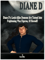 Diane D: Volume 6 - Diane D's Look-Alike Demons Are Turned into Frightening Wax Figures, of Herself!