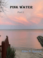 Pink Water Part I