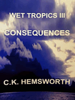 Wet Tropics III Consequences