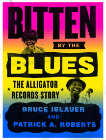 Bitten by the Blues by Bruce Iglauer, Patrick A. Roberts - Ebook ...