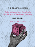The Grasping Hand: Kelo v. City of New London & the Limits of Eminent Domain