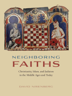 Neighboring Faiths: Christianity, Islam, and Judaism in the Middle Ages and Today