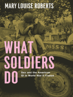 What Soldiers Do: Sex and the American GI in World War II France