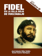 Fidel en la villa roja de vueltabajo