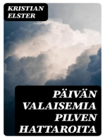 Päivän valaisemia pilven hattaroita