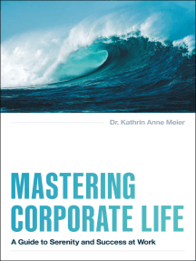 Mastering Corporate Life: A Guide to Serenity and Success at Work