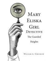 Mary Eliska Girl Detective: The Guarded Heights