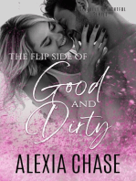The Flip Side of Good and Dirty: A Sinfully Delightful Series