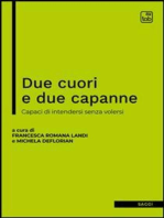 Due cuori e due capanne: Capaci di intendersi senza volersi