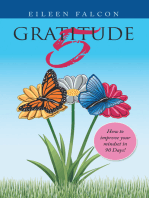 Gratitude 5: How to Improve Your Mindset in 90 Days!