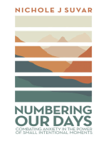Numbering Our Days: Combating Anxiety in the Power of Small Intentional Moments