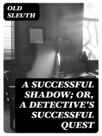 A Successful Shadow; Or, A Detective's Successful Quest