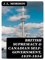 British Supremacy & Canadian Self-Government, 1839-1854