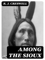 Among the Sioux: A Story of the Twin Cities and the Two Dakotas