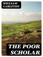 The Poor Scholar: Traits And Stories Of The Irish Peasantry, The Works of / William Carleton, Volume Three