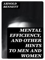 Mental Efficiency, and Other Hints to Men and Women