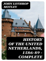 History of the United Netherlands, 1586-89 — Complete