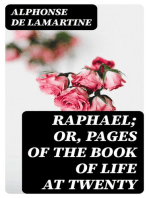 Raphael; Or, Pages of the Book of Life at Twenty