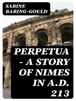 Perpetua - A Story of Nimes in A.D. 213