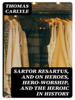Sartor Resartus, and On Heroes, Hero-Worship, and the Heroic in History
