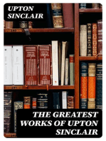 The Greatest Works of Upton Sinclair: Novels, Social Studies & Health Guides