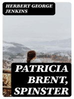 Patricia Brent, Spinster