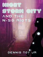 Nightstorm City and the N-50 Riots: Nightstorm City, #1