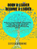Born a Leader, Become a Leader