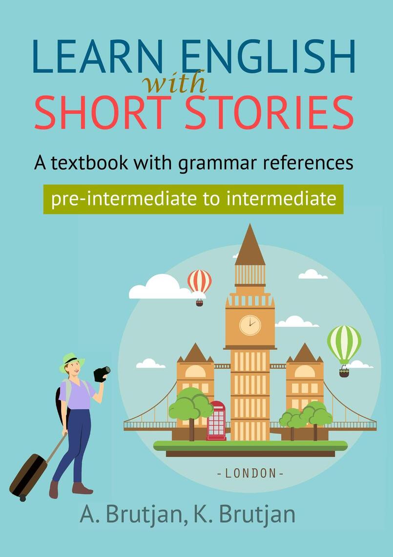 Learn English With Short Stories A Textbook With Grammar References