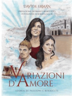 Variazioni d'amore: Storia di passioni e rinascite