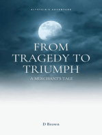 From Tragedy to Triumph: A Merchant's Tale