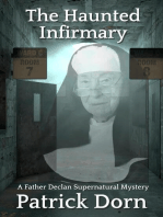 The Haunted Infirmary: A Father Declan Supernatural Mystery