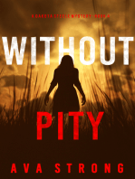 Without Pity (A Dakota Steele FBI Suspense Thriller—Book 4)