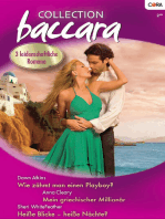 Collection Baccara Band 272: Wie zähmt man einen Playboy? / Heisse Blicke - heisse Nächte? / Mein griechischer Millionär /