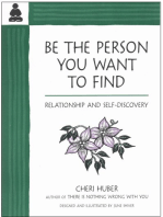 Be The Person You Want to Find: Relationship and Self-Discovery