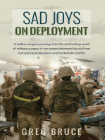 Sad Joys On Deployment: A surgeon journeys into the confronting world  of military surgery in war zones
