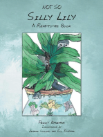 NOT SO SILLY LILY: A READ-TO-ME BOOK